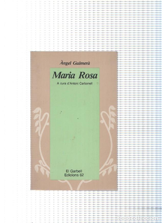 B&uuml;cher: coleccion El Garbell numero 10: Maria Rosa - Angel Guimera