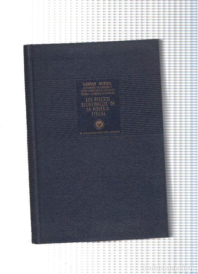 Libri di seconda mano: Los efectos economicos de la politica fiscal - Gunnar Myrdal