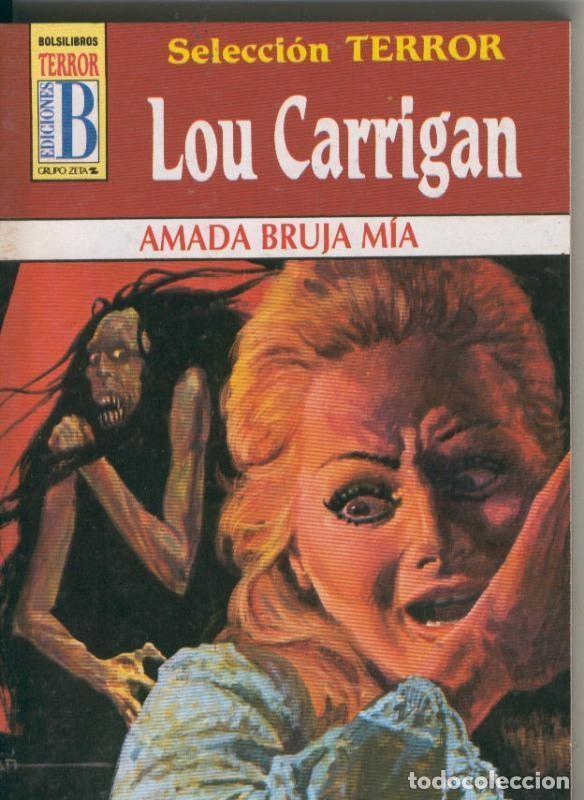 Libros: Lou Carrigan: Seleccion Terror numero 31: Amada bruja mia - Lou Carrigan