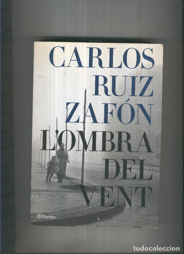 Libros: L ombra del vent - Carlos Ruiz Zafon