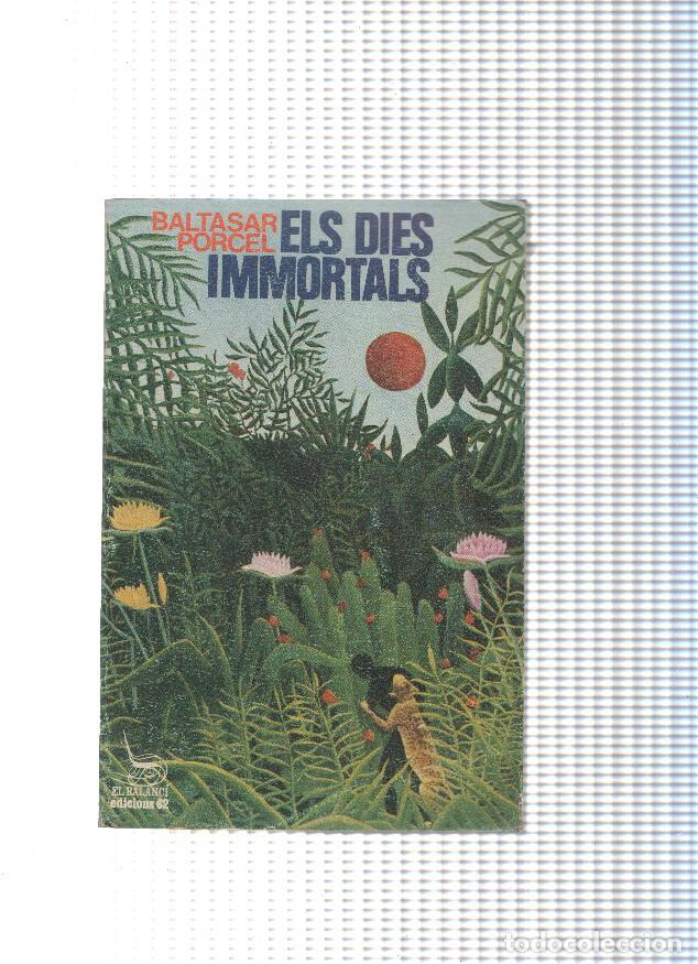 Libros: Els dies inmortals - Baltasar Porcel - Foto 1