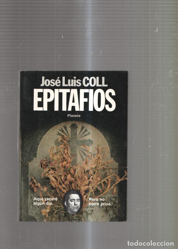 Libros: Jose Luis COLL: Epitafios - Jose Luis Coll - Foto 1