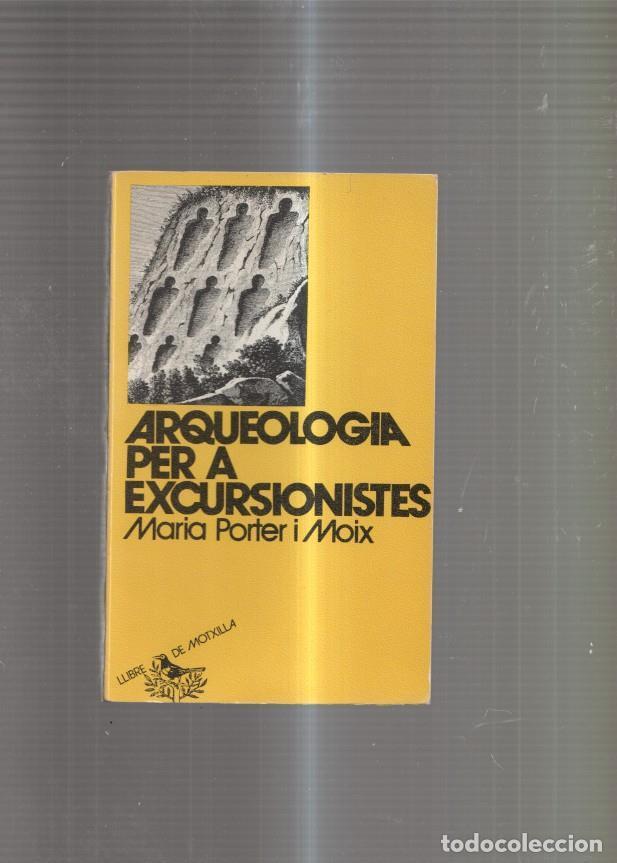 Libros: Arqueologia per a excursionistes - Maria Porter i Moix - Foto 1