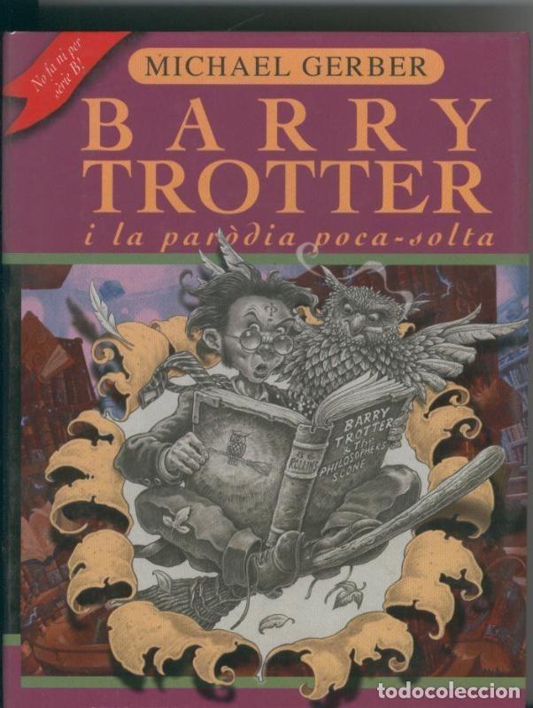 Libros: Barry Trotter y la parodia poca solta - Michael Gerber - Foto 1