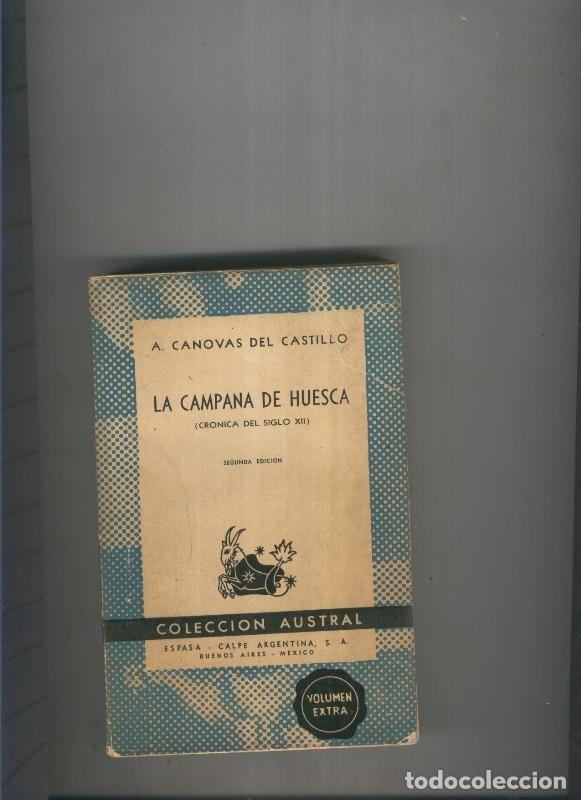 Libros: Austral 0988 : La campana de Huesca - A. Canovas del Castillo - Foto 1