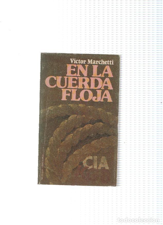Libros: Libro amigo numero 534: En la cuerda floja - Victor Marchetti - Foto 1