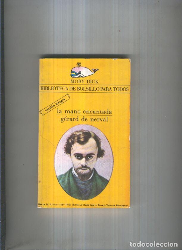 Libros: Moby Dick numero 139: La mano encantada - Gerard de Nerval - Foto 1