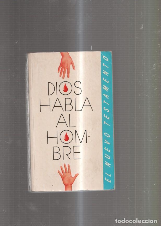 Livros em segunda m&atilde;o: Dios habla al hombre. El Nuevo Testamento - varios