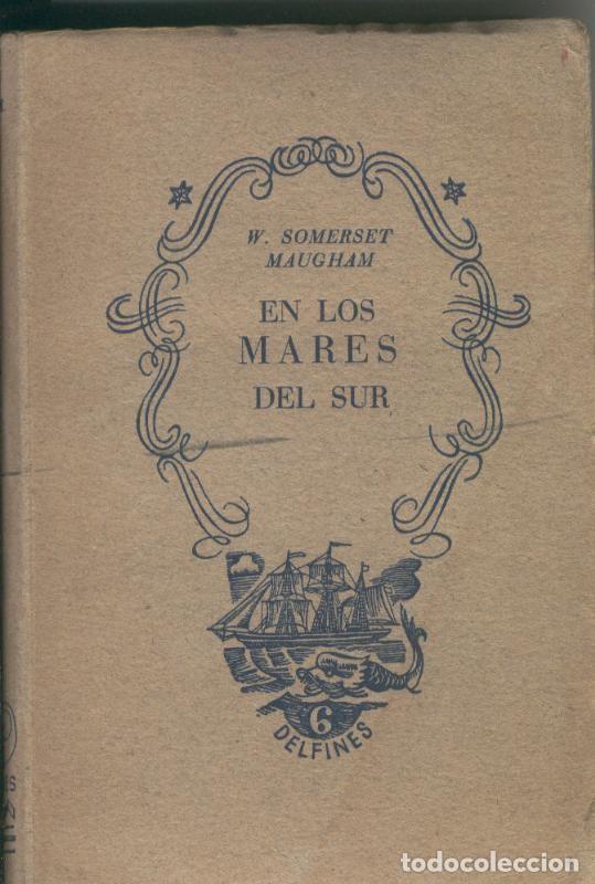 Libros: Coleccion Delfines numero 06: En los mares del Sur - W. Somerset Maugham - Foto 1
