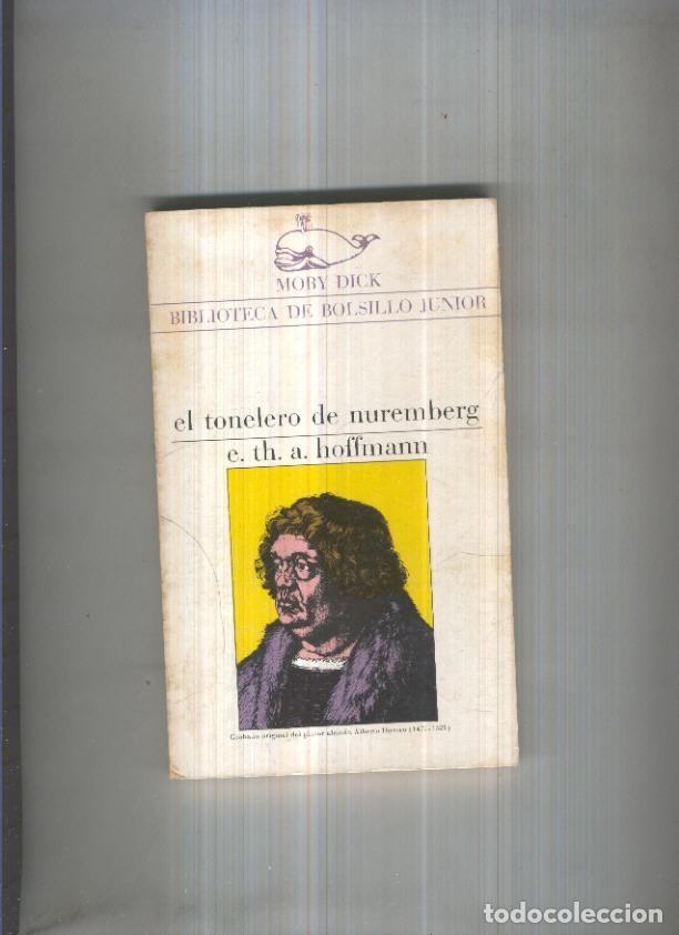 Libros: Moby Dick numero 003: El tonelero de Nuremberg - E.th.a.Hoffmann - Foto 1