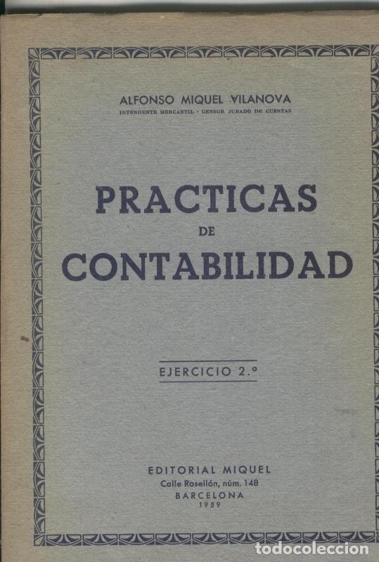 Libros: Practicas de contabilidad ejercicio segundo - Alfonso Miquel Vilanova - Foto 1