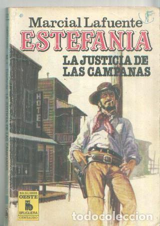 Libros: Coleccion Centauro numero 827: La justicia de las campanas - Marcial Lafuente Estefania