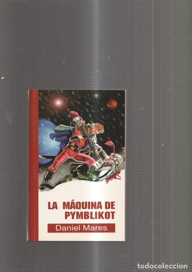Libros: La Maquina de Pymblikot - Daniel Mares - Foto 1