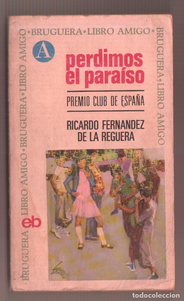Libri di seconda mano: Libro amigo numero 047: Perdimos el paraiso - Ricardo Fernandez de la Reguera