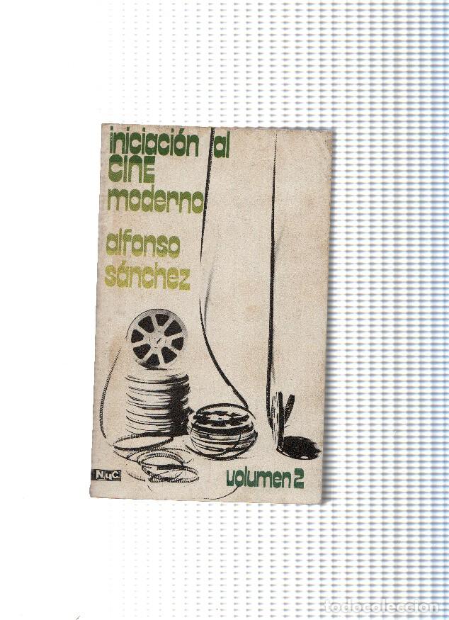 books: Iniciacion al cine moderno Volumen 2 - Alfonso Sanchez