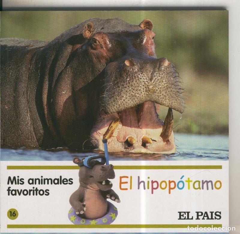 Libros: Mis animales favoritos numero 16: El hipopotamo - Varios