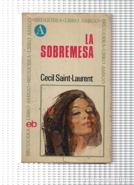 Libros: Libro amigo: La Sobremesa - Cecil Saint Laurent - Foto 1