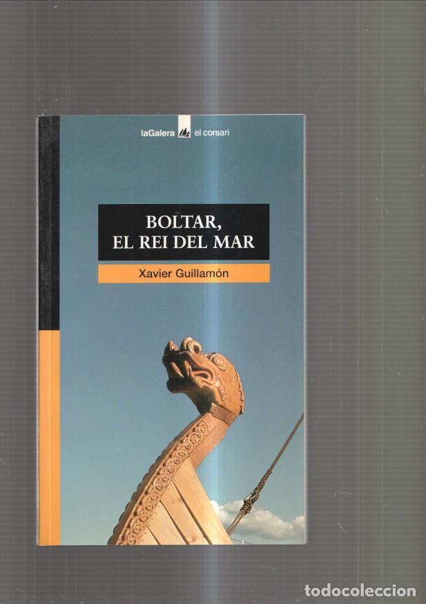 Livres: Boltar, el rei del mar - Xavier Guillamon
