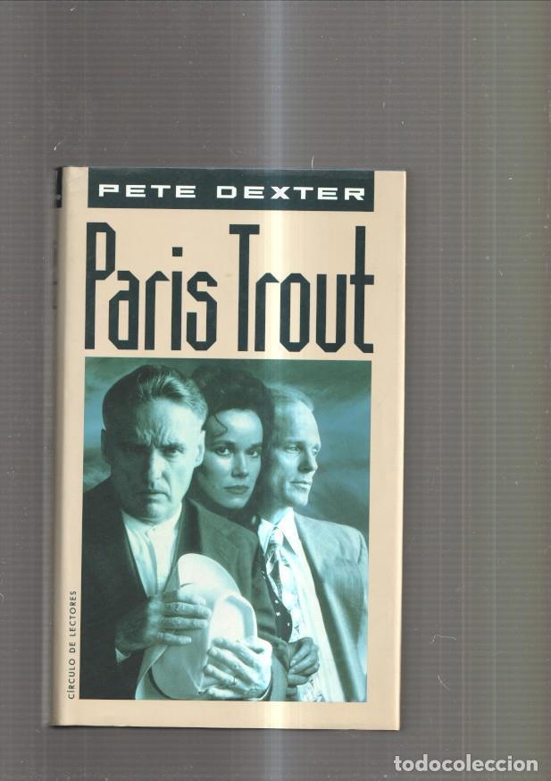 Libros: Paris Trout - Pete Drexter - Foto 1