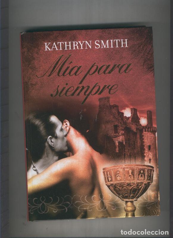 Libros: Mia para siempre - Kathryn Smith - Foto 1