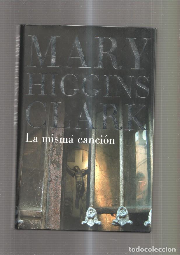 Libros: La misma cancion - Mary Higgins Clark - Foto 1
