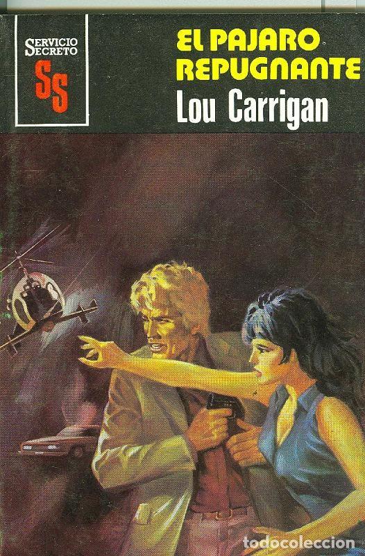 Libri di seconda mano: Servicio Secreto SS numero 1589: El pajaro repugnante - Lou Carrigan