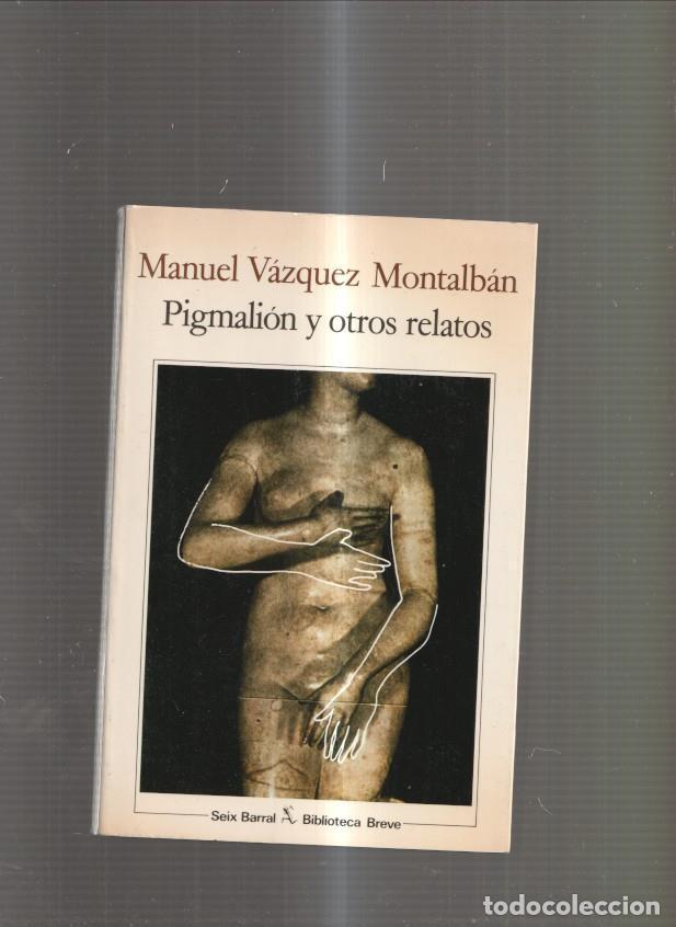 Livros em segunda m&atilde;o: Pigmalion y otros relatos - Manuel Vazquez Montalban