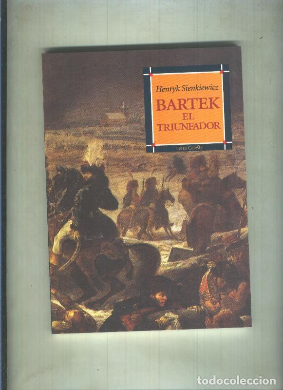 Libri di seconda mano: Letra Celeste numero 06: Bartek el triunfador - Henryk Sienkiewica