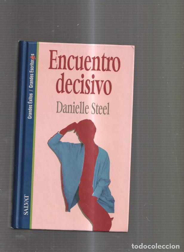 Libros: Encuentro decisivo - Danielle Steel - Foto 1