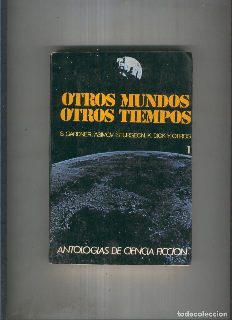 Libri di seconda mano: Otros mundos otros tiempos.Antologias de Ciencia Ficcion - vrios