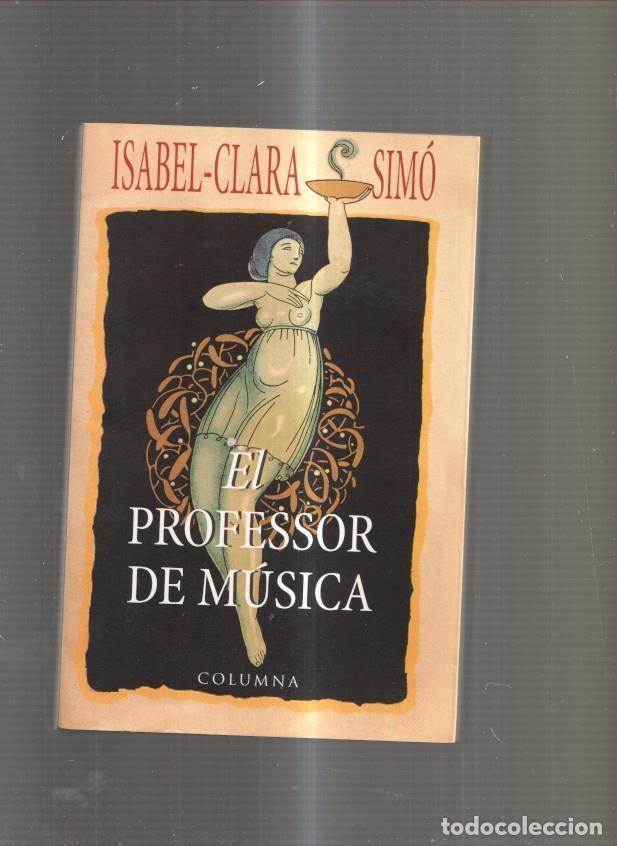 Libros: El profesor de musica - Isabel Clara Simo - Foto 1
