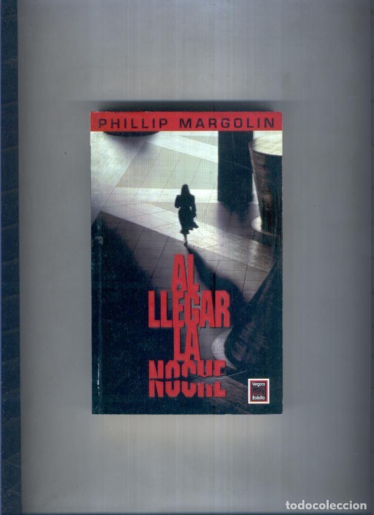 Libros: Bolsillo numero 113: Al llegar la noche - Phillip Margolin - Foto 1
