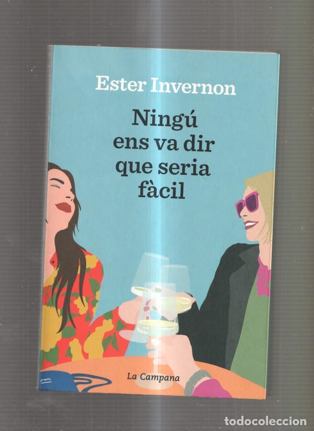 Libros: Ningu ens va dir que seria facil - Ester Invernon - Foto 1