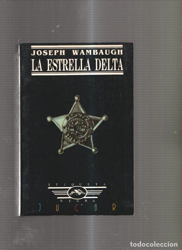 Libros: La estrella Delta - Joseph Wambaugh - Foto 1