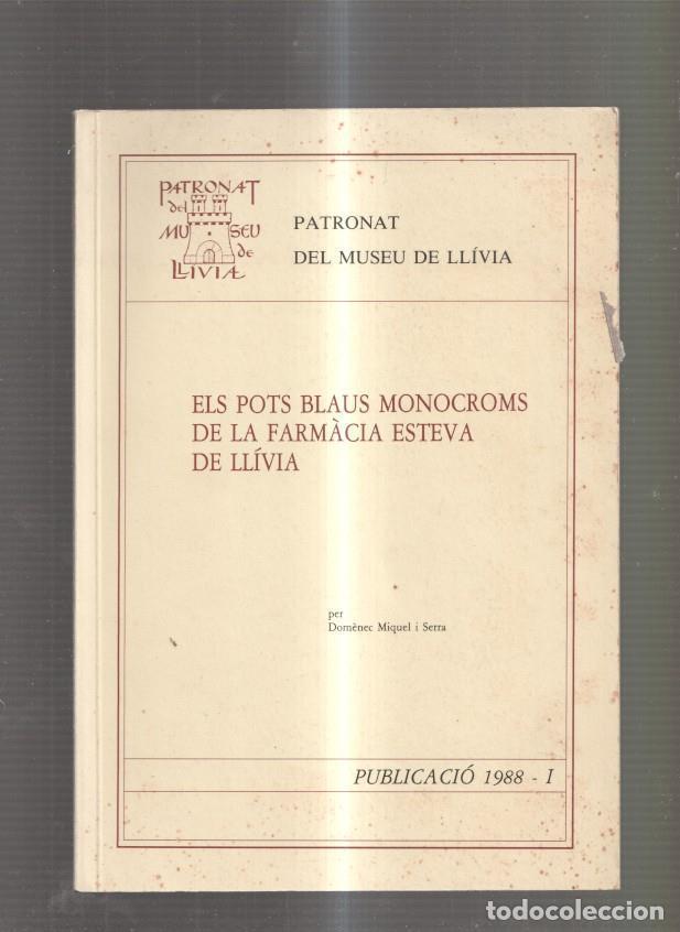 Libros: Els pots blaus monocroms de la Farmacia Esteva de Llivia - varios