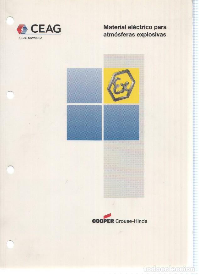 Libros: Catalogo: CEAG Nortem S.A (Cooper Crouse-Hinds): Material Electrico para Atmosferas Explosivas - CEA