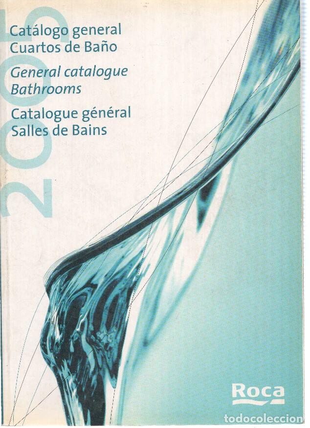 books: Catalogo: ROCA: Catalogo general cuartos de ba&ntilde;o/catalogue Bathrooms/Salles de Bain (2005) - ROCA