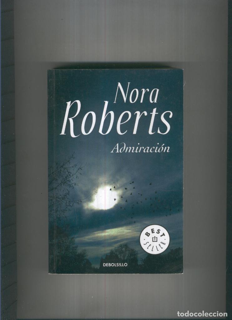 Libros: Admiracion - Nora Roberts - Foto 1