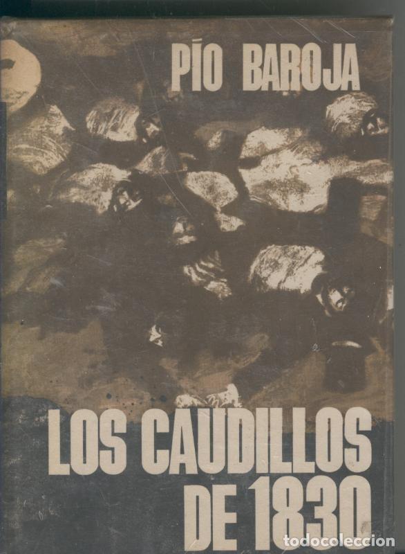 Libros: Los caudillos de 1830 - Pio Baroja - Foto 1