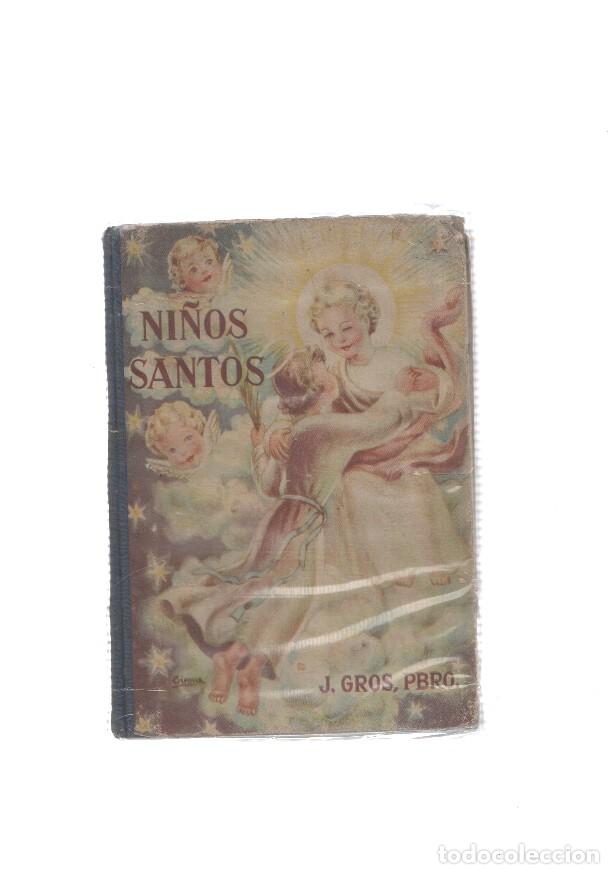 Libri di seconda mano: Ni&ntilde;os Santos (tercera edicion 1951, suelto pliego blanco inicial que lleva dedicatoria privada del a
