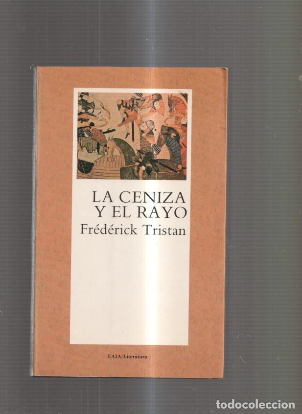 Libros: La ceniza y el Rayo - Frederick Tristan - Foto 1