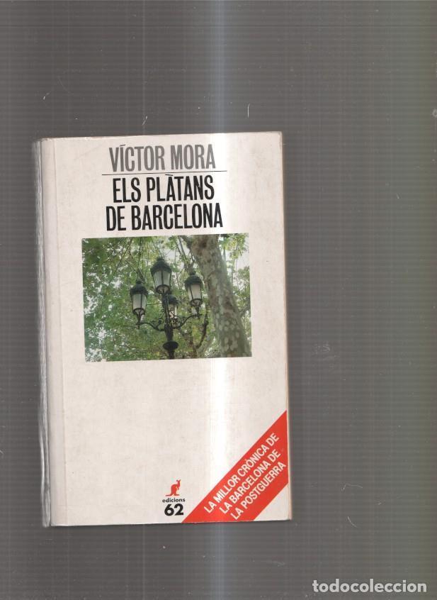 Libros: Els pl&agrave;tans de Barcelona - Victor Mora