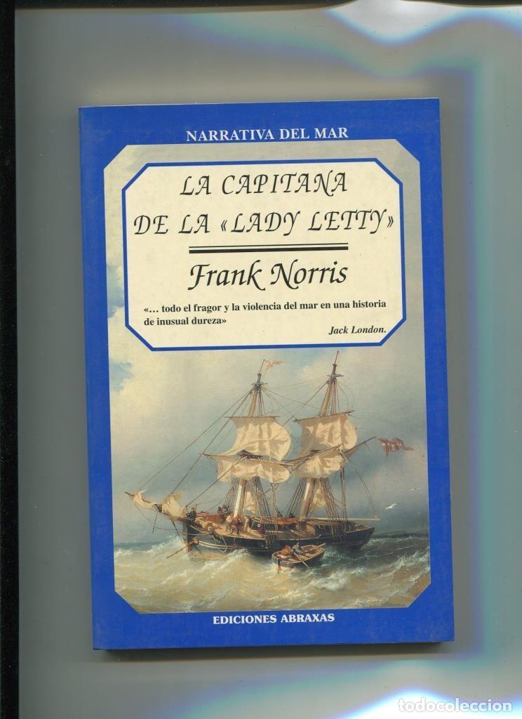 Libros: Narrativa del Mar: La capitana de Lady Letty - Frank Norris