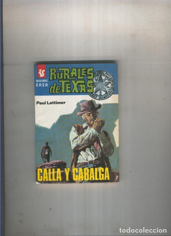 Libros: Rurales de Texas 200: Calla y cabalga - Paul Lattimer - Foto 1