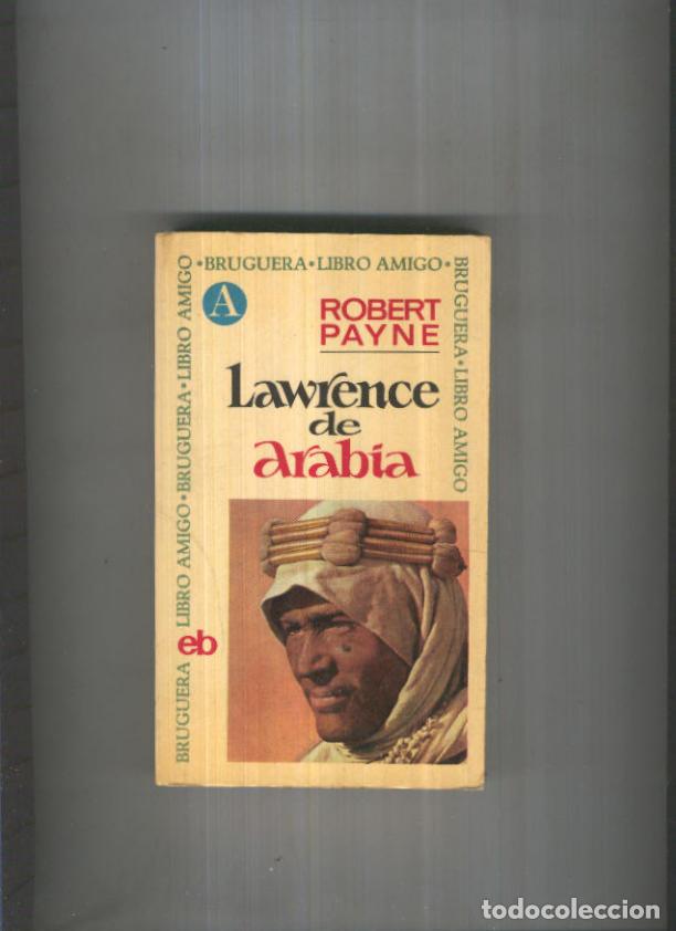 Libros: Libro amigo numero 072: Lawrence de Arabia - Robert Payne - Foto 1