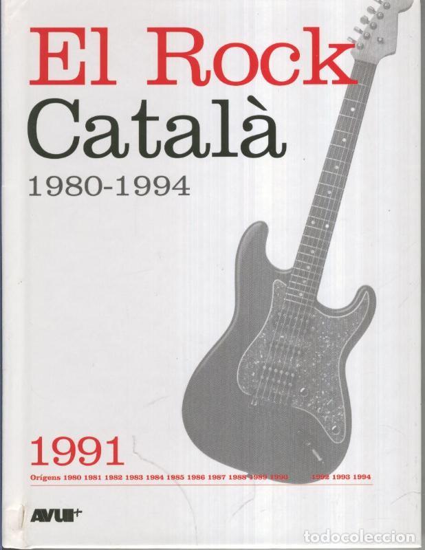 Libros: Libro con CD, EL ROCK CATALA 1980-1994: Numero dedicado al 1991 - VARIOS