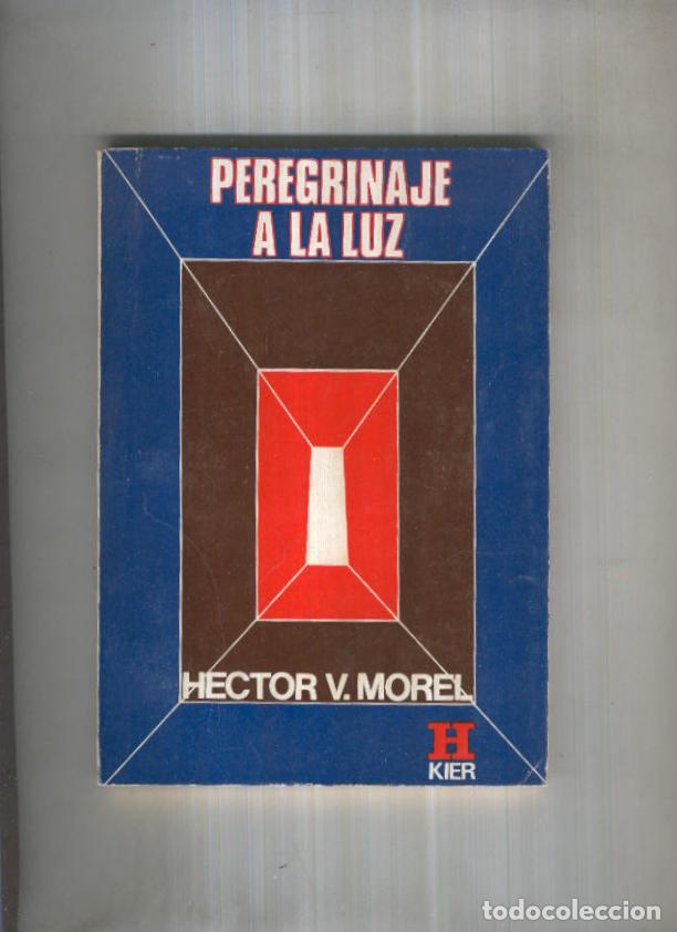 books: Coleccion Horus: Peregrinaje a la luz - Hector V. Morel