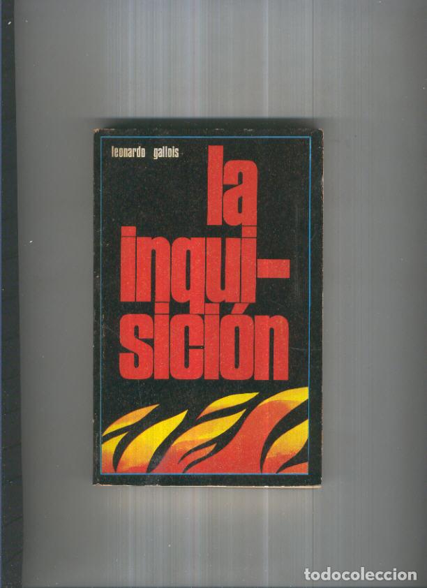 B&uuml;cher: Coleccion Hechos: La inquisicion - Leonardo Gallois