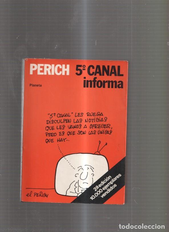 Libros: 5&ordm; canal informa - Perich - Foto 1