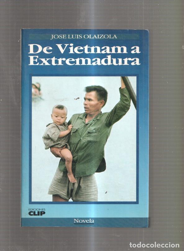 B&uuml;cher: De Vietnam a Extremadura - Jose Luis Olaizola